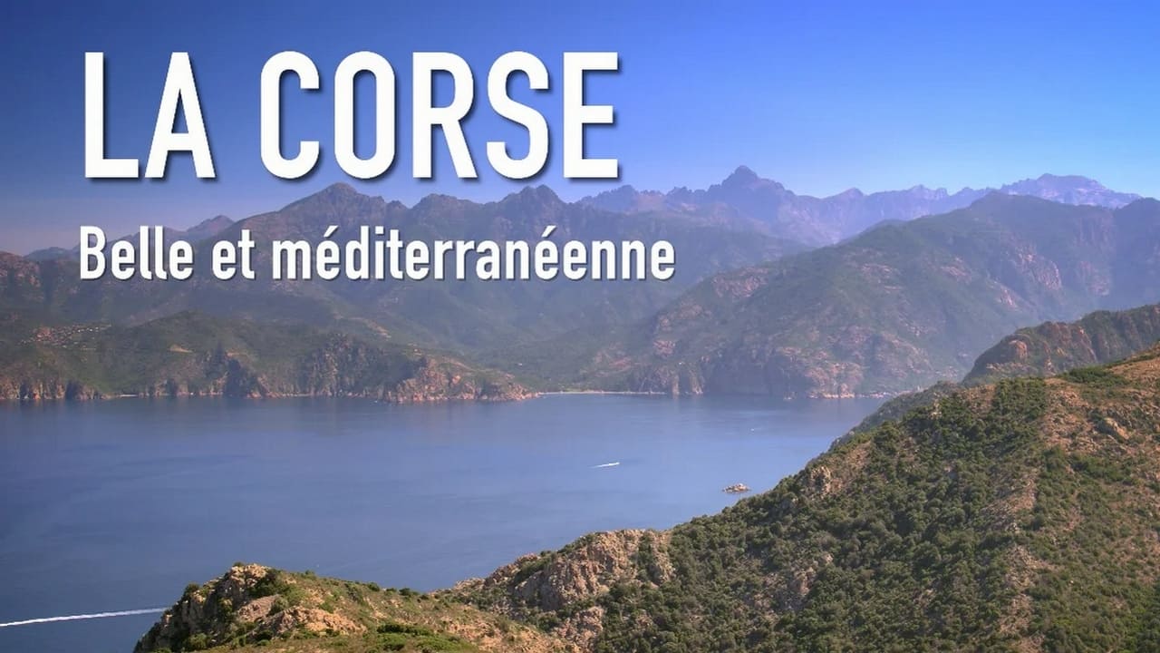 La Corse, belle et méditerranéenne|La Corse, belle et méditerranéenne