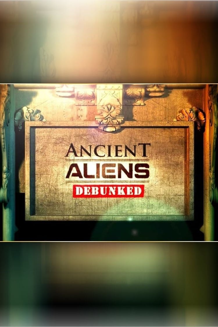 Ancient Aliens Debunked | Ancient Aliens Debunked