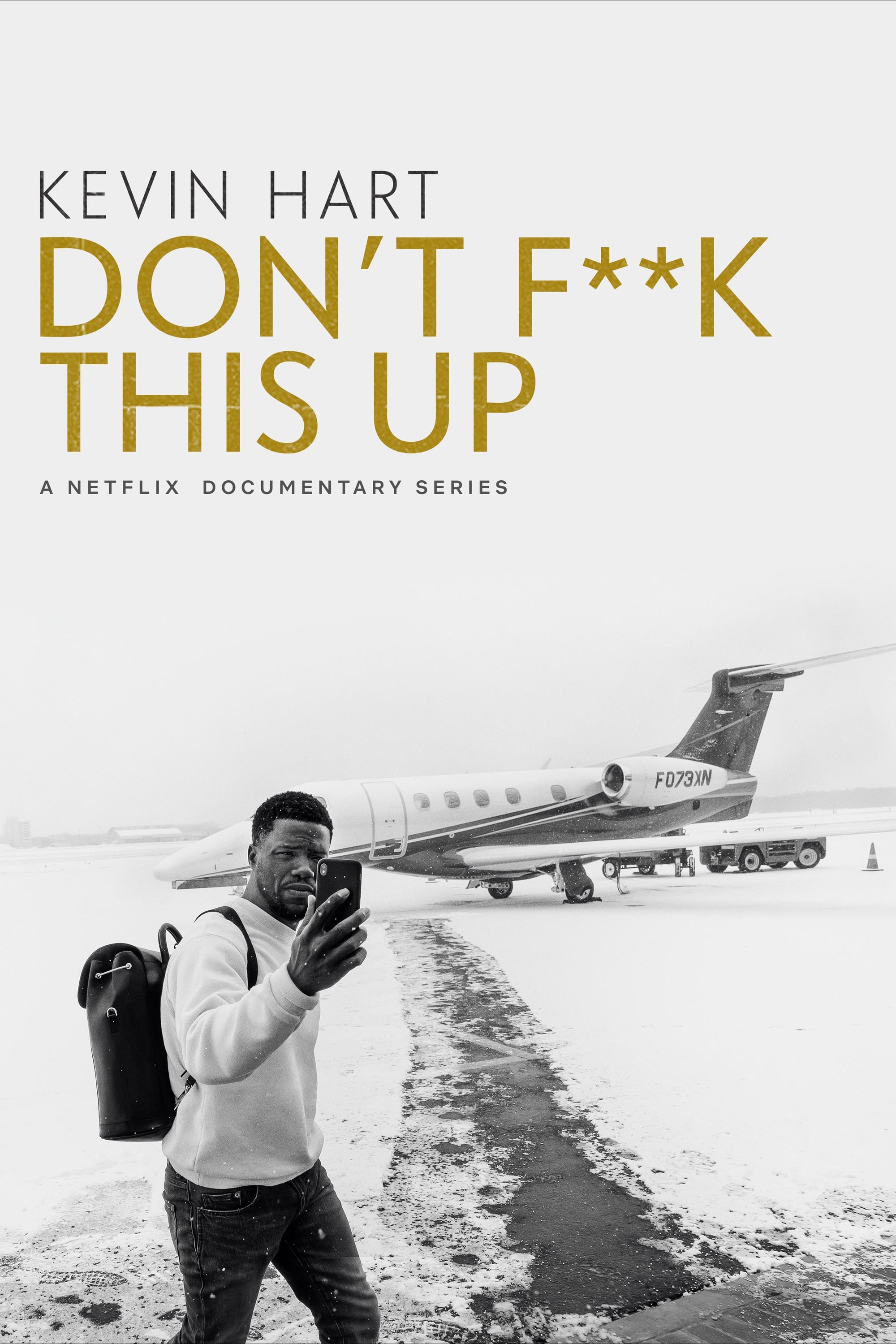 Kevin Hart: Don't F**k This Up | Kevin Hart: Don't F**k This Up