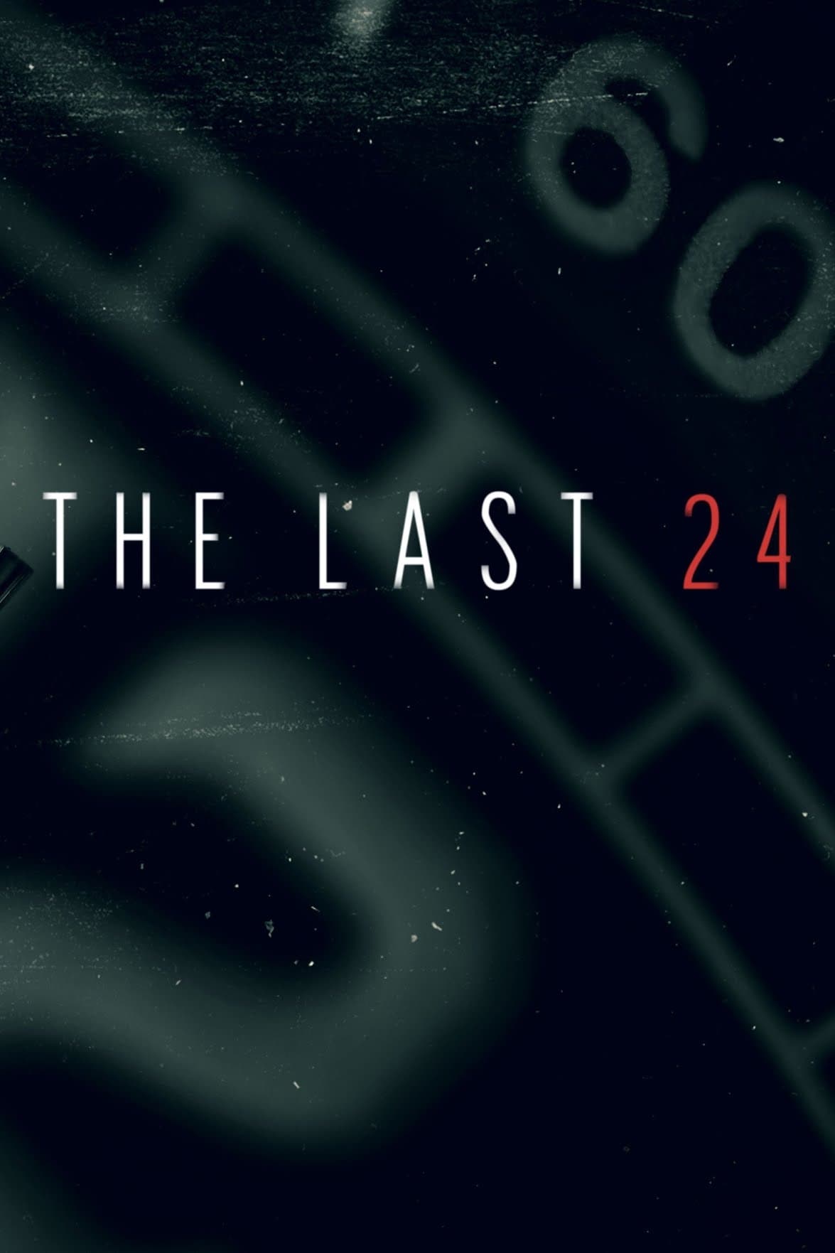 The Last 24 | The Last 24