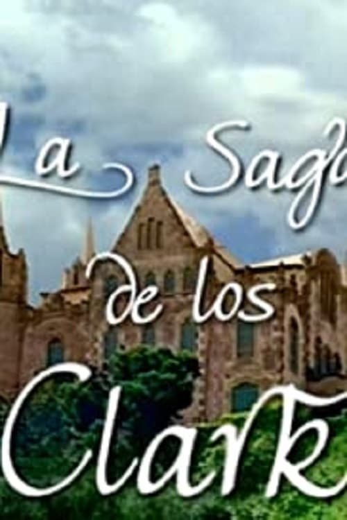 La saga de los Clark | La saga de los Clark