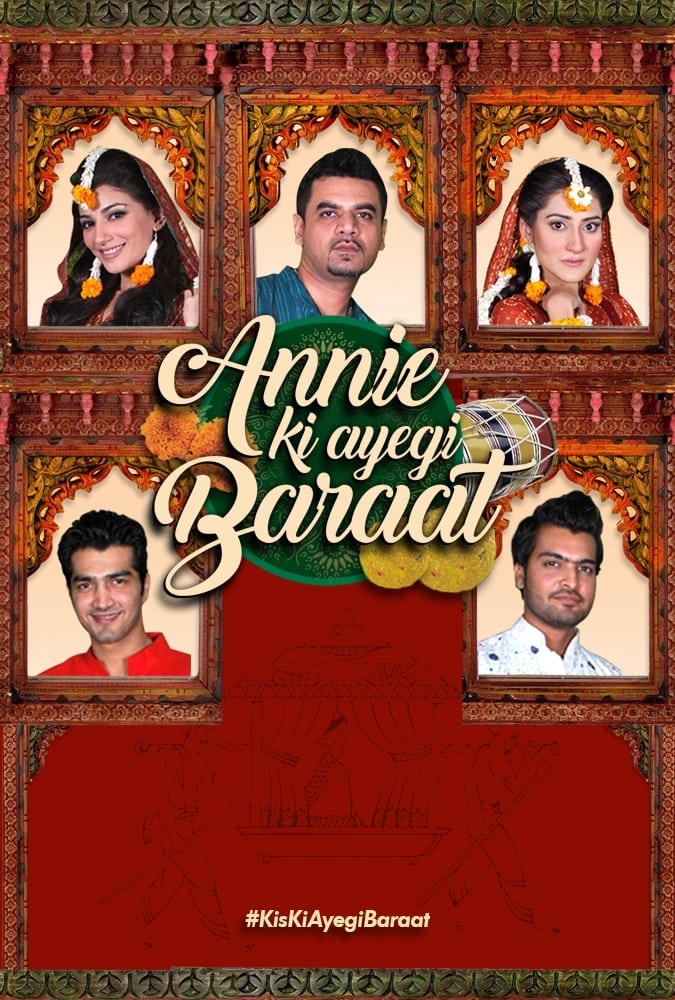 Annie Ki Ayegi Baraat | Annie Ki Ayegi Baraat