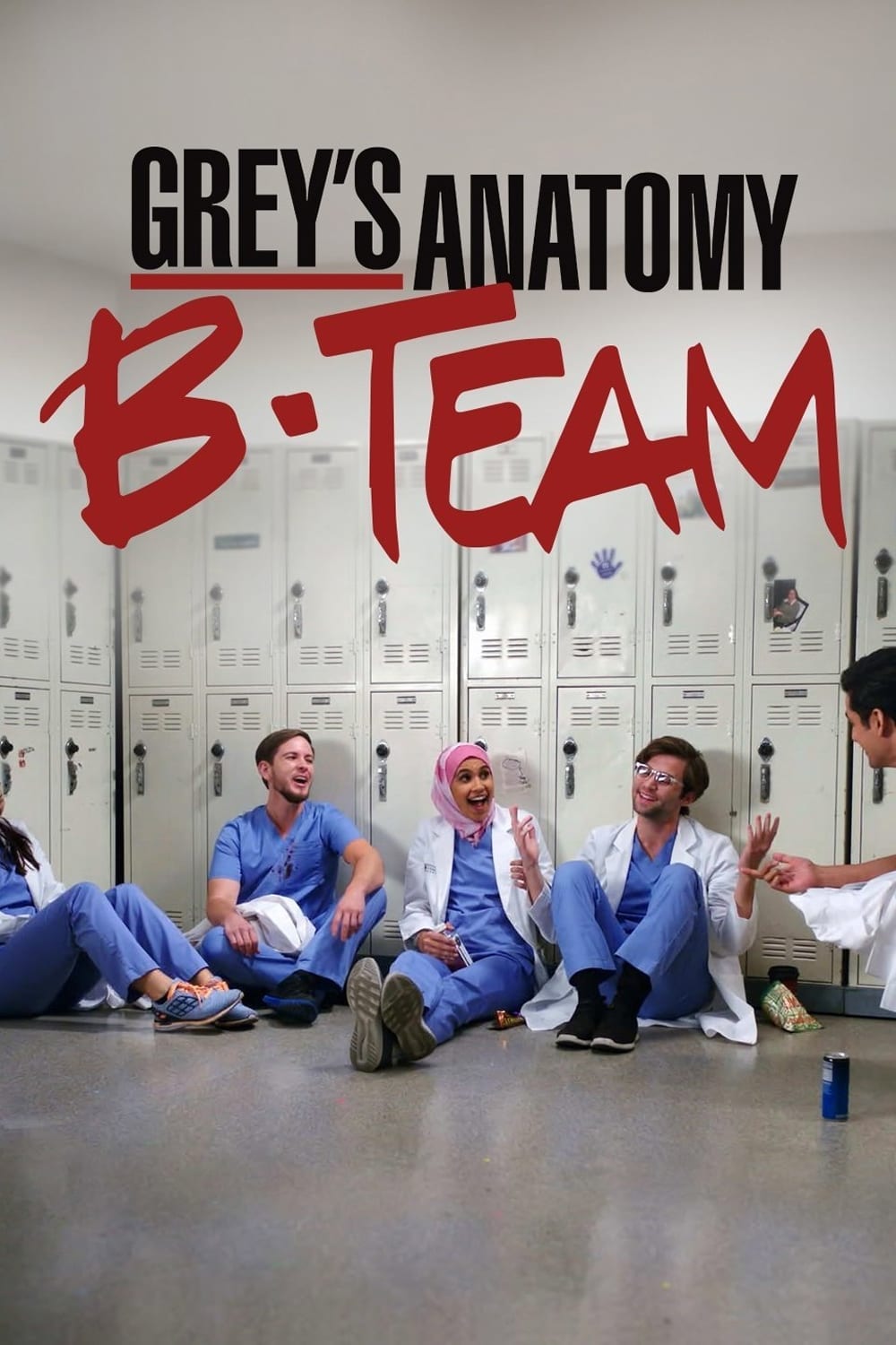 Grey's Anatomy: B-Team | Grey's Anatomy: B-Team