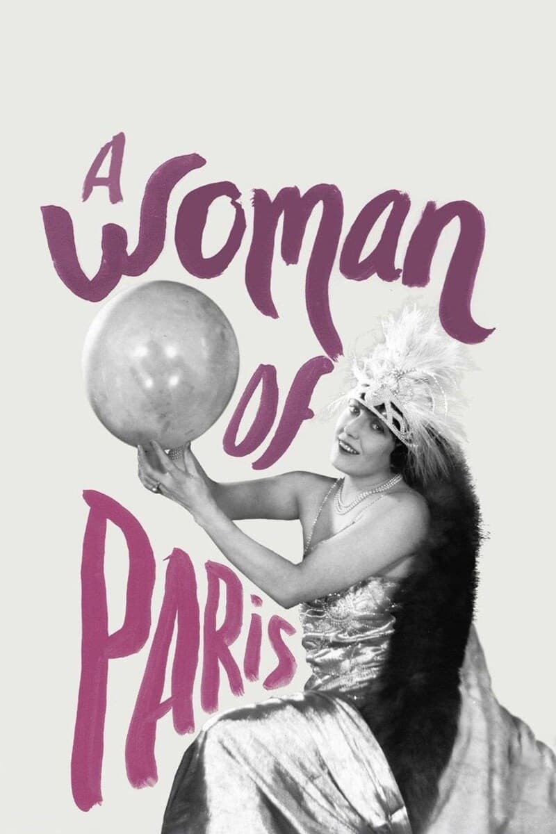 A Woman of Paris: A Drama of Fate | A Woman of Paris: A Drama of Fate