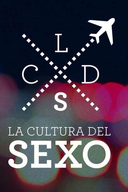 La cultura del sexo | La cultura del sexo