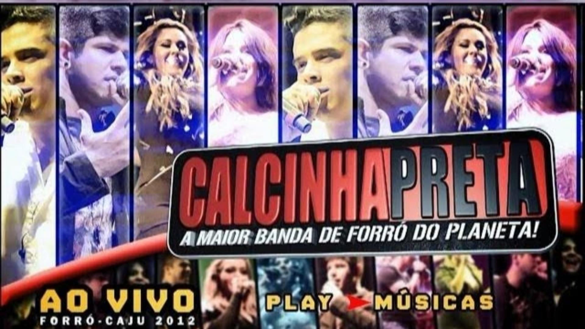 Calcinha Preta - Ao Vivo no Forró Caju 2012|Calcinha Preta - Ao Vivo no Forró Caju 2012