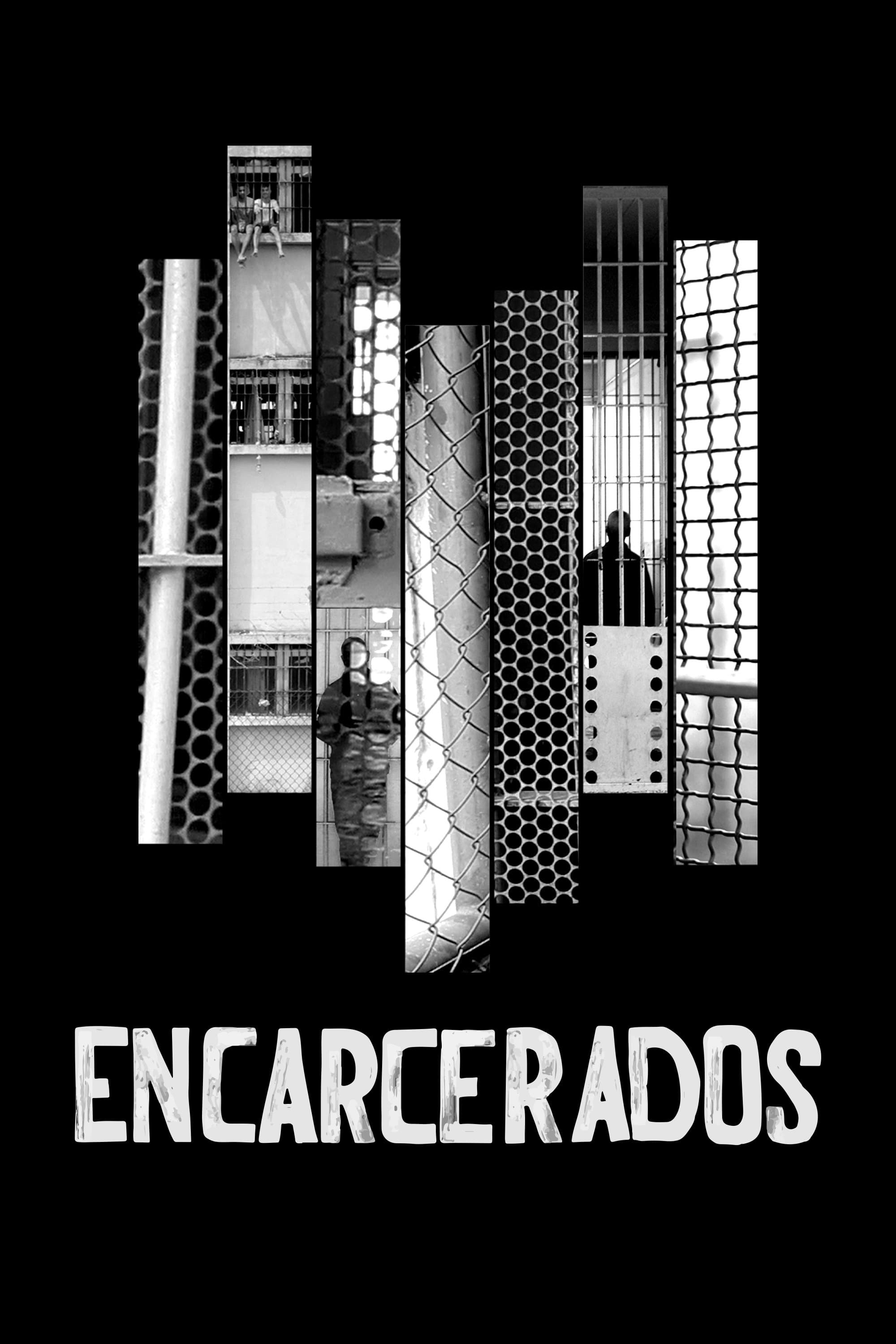 Encarcerados | Encarcerados