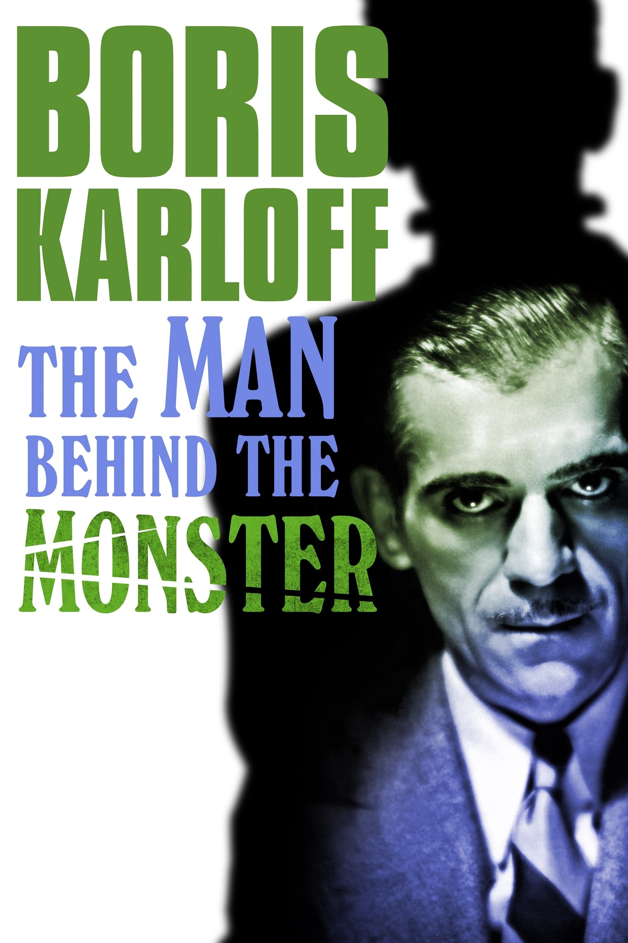 Boris Karloff: The Man Behind the Monster | Boris Karloff: The Man Behind the Monster