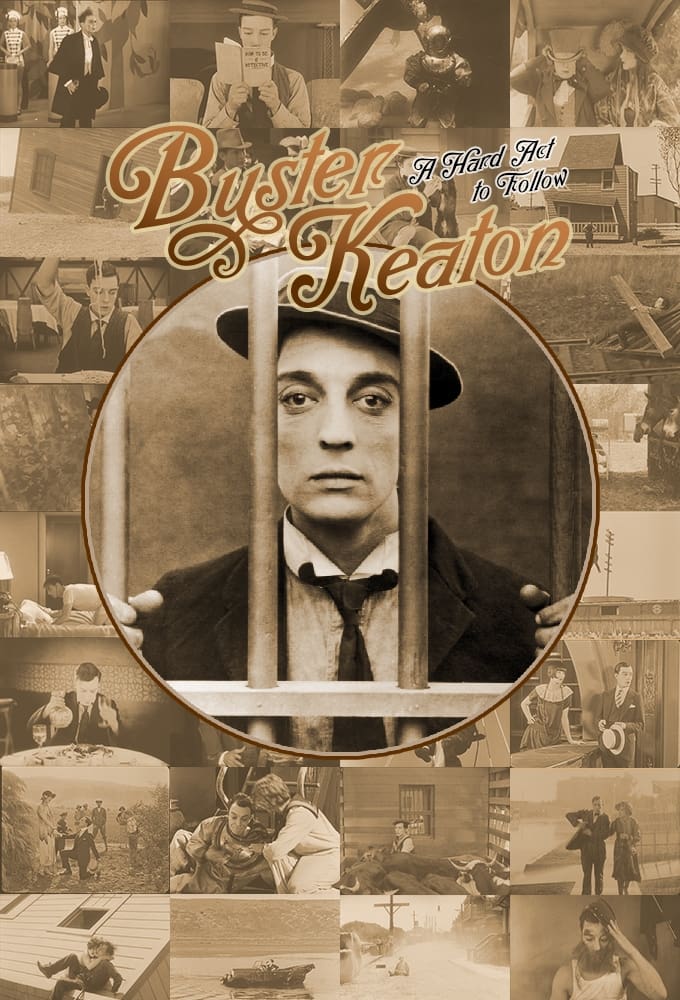 Buster Keaton: A Hard Act to Follow | Buster Keaton: A Hard Act to Follow