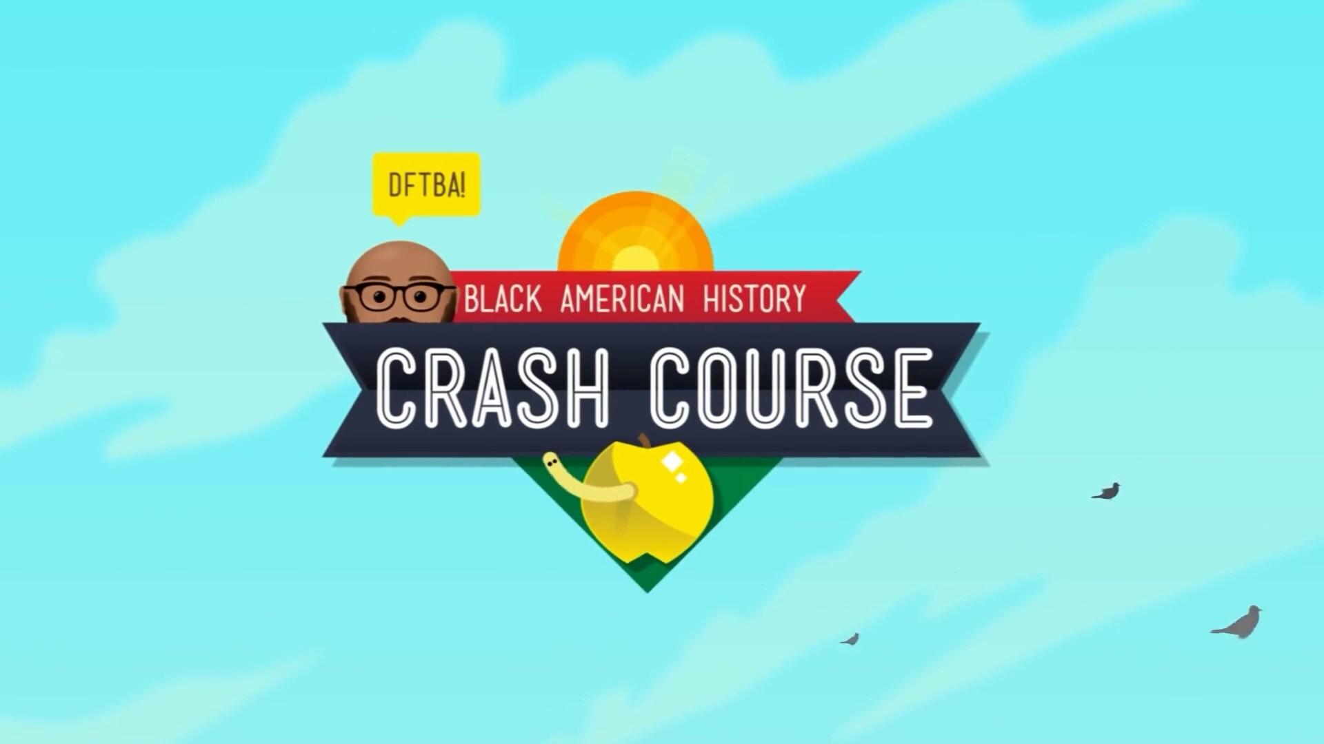 Crash Course Black American History|Crash Course Black American History