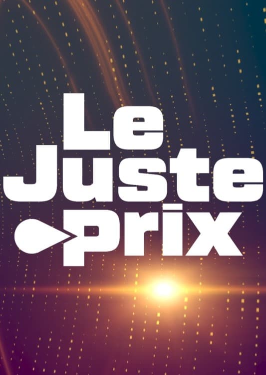 Le Juste Prix | Le Juste Prix