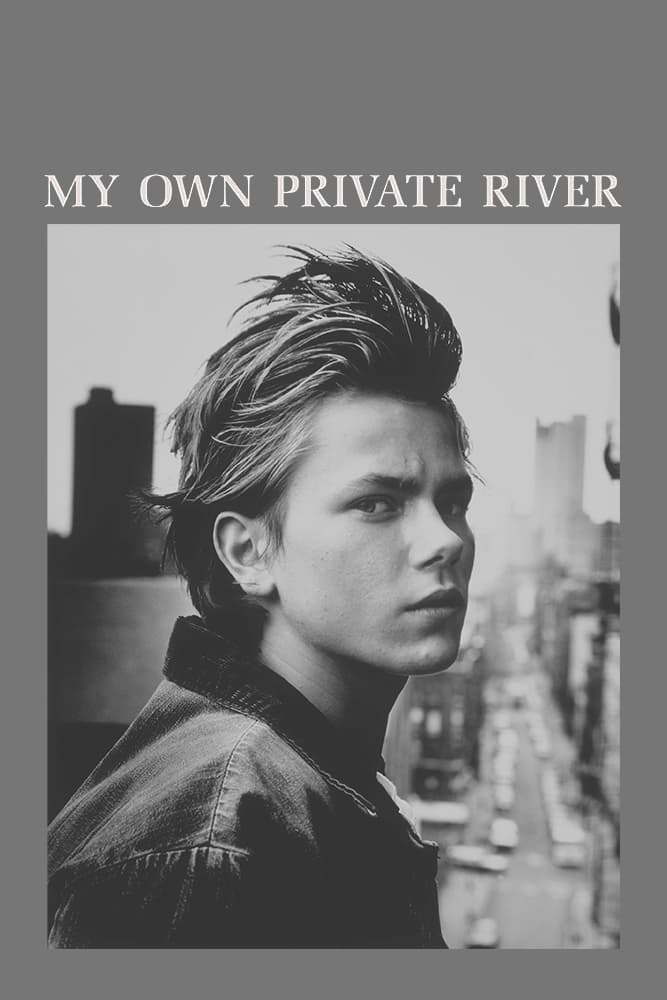 My Own Private River | My Own Private River