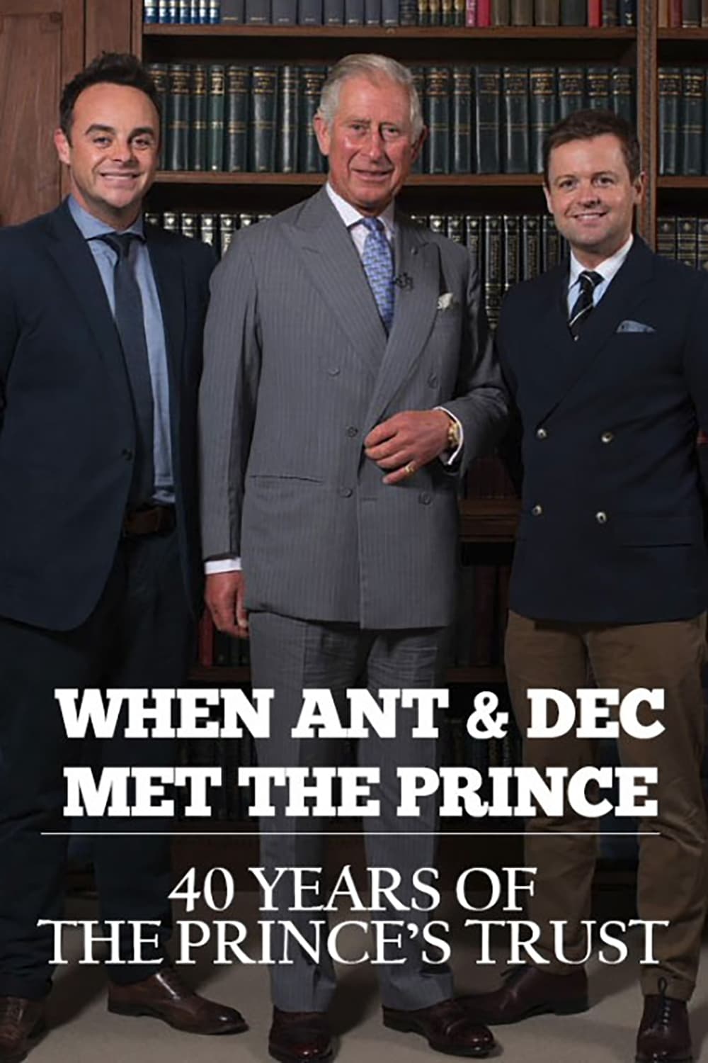 When Ant & Dec Met The Prince: 40 Years of The Prince's Trust | When Ant & Dec Met The Prince: 40 Years of The Prince's Trust