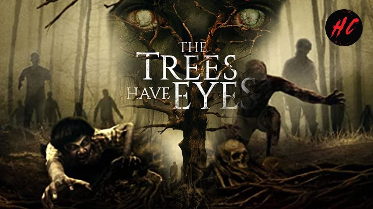 The Trees Have Eyes|The Trees Have Eyes