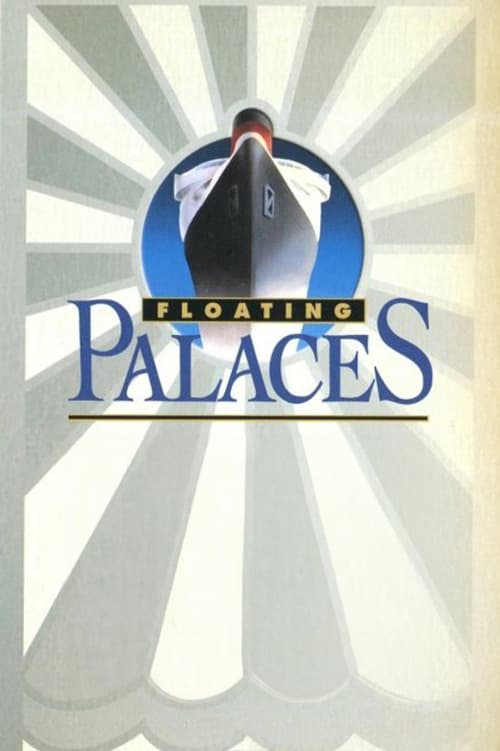 Floating Palaces | Floating Palaces