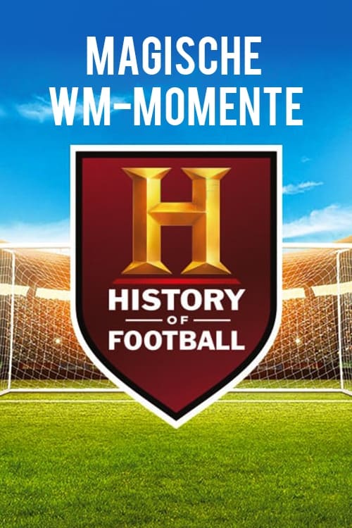 History's Greatest Moments in Football | History's Greatest Moments in Football