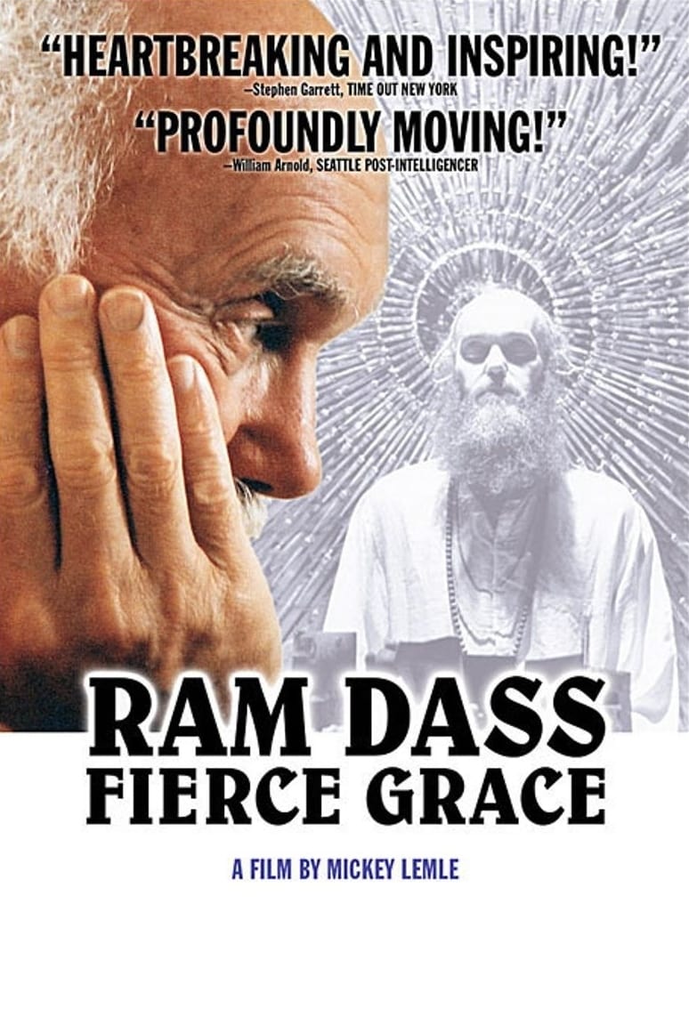 Ram Dass: Fierce Grace | Ram Dass: Fierce Grace