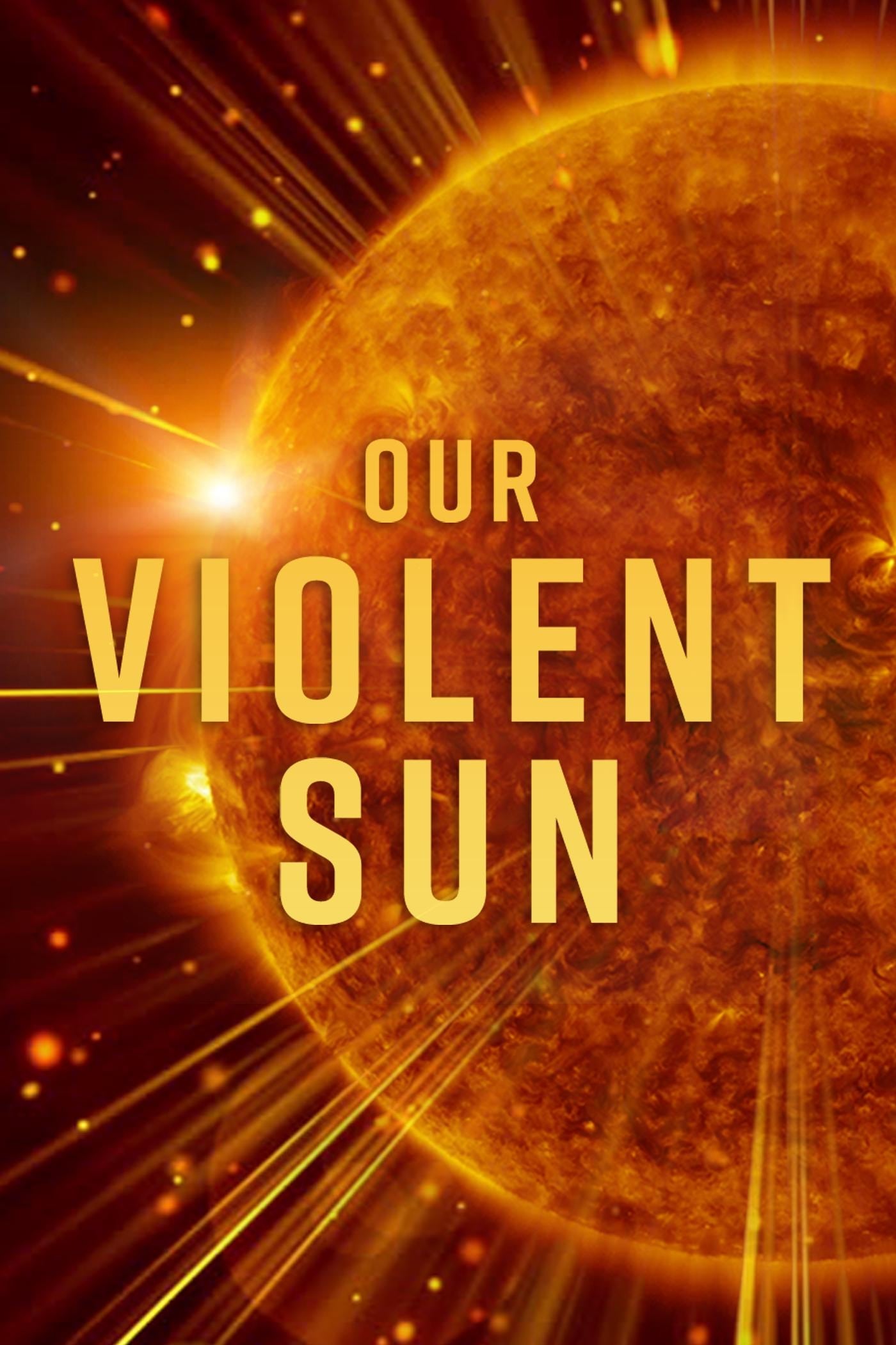 Our Violent Sun | Our Violent Sun