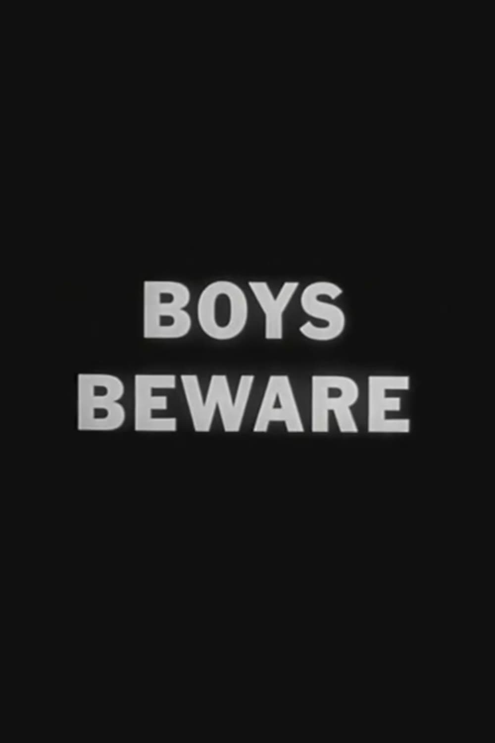 Boys Beware | Boys Beware