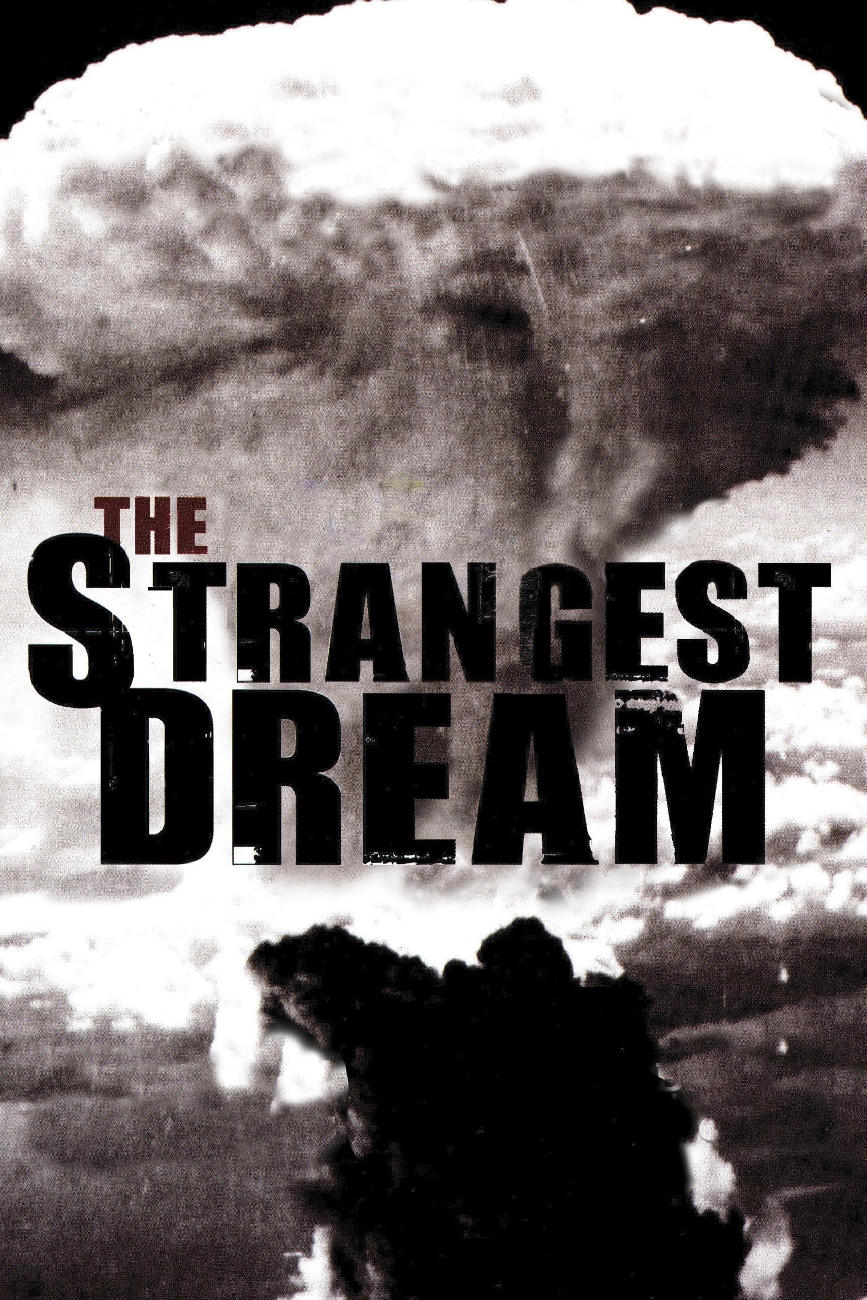 The Strangest Dream | The Strangest Dream