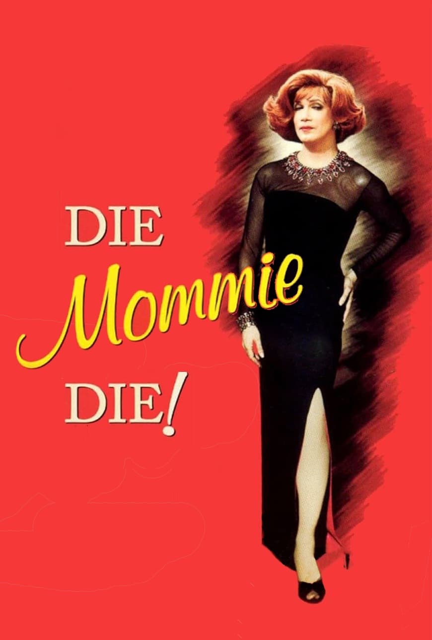 Die, Mommie, Die! | Die, Mommie, Die!