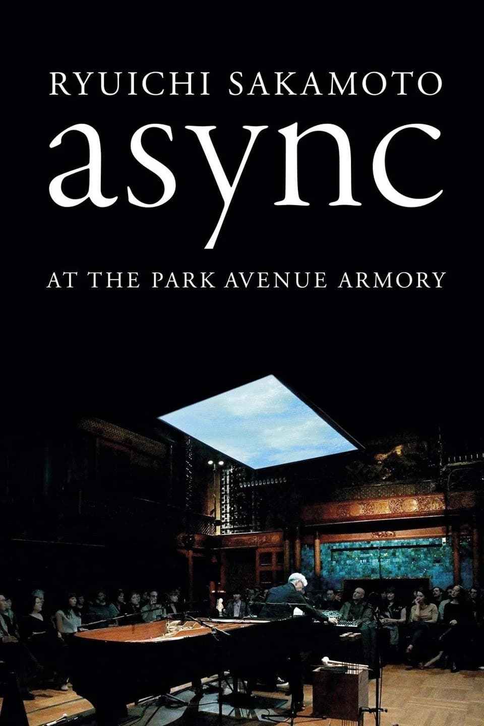 Ryuichi Sakamoto: async at the Park Avenue Armory | Ryuichi Sakamoto: async at the Park Avenue Armory