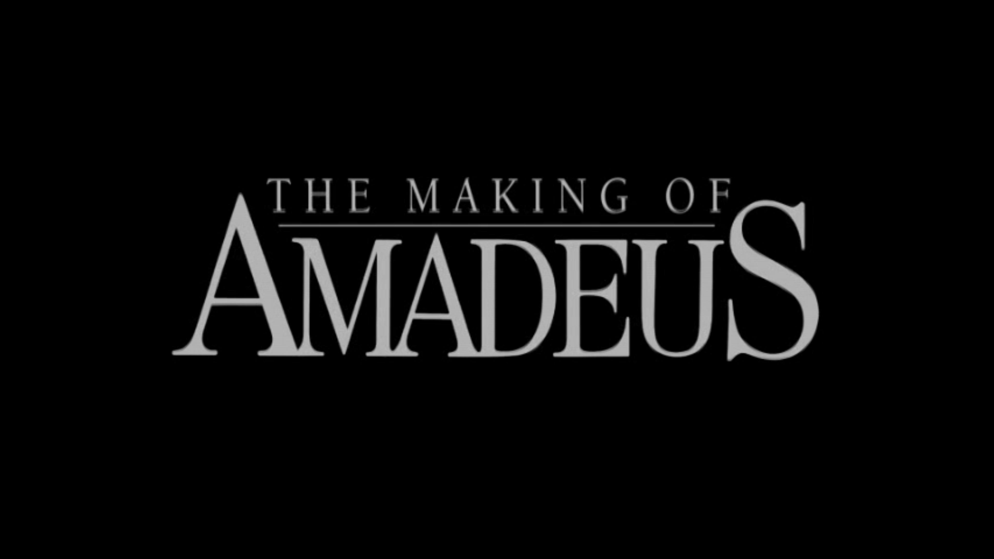 The Making of 'Amadeus'|The Making of 'Amadeus'