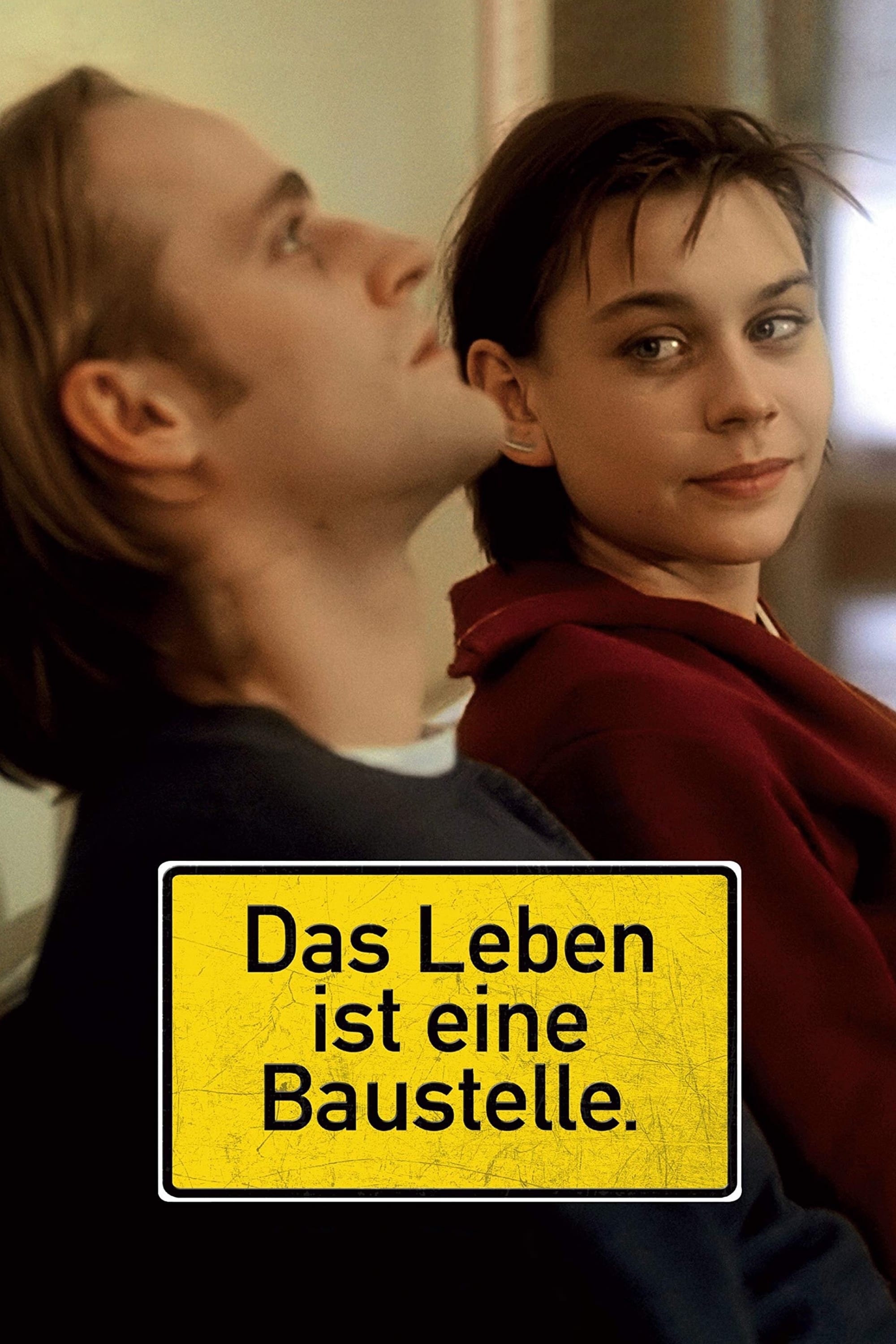 Das Leben ist eine Baustelle.