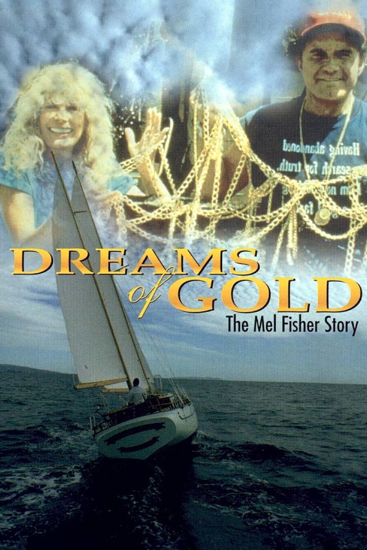 Dreams of Gold: The Mel Fisher Story | Dreams of Gold: The Mel Fisher Story