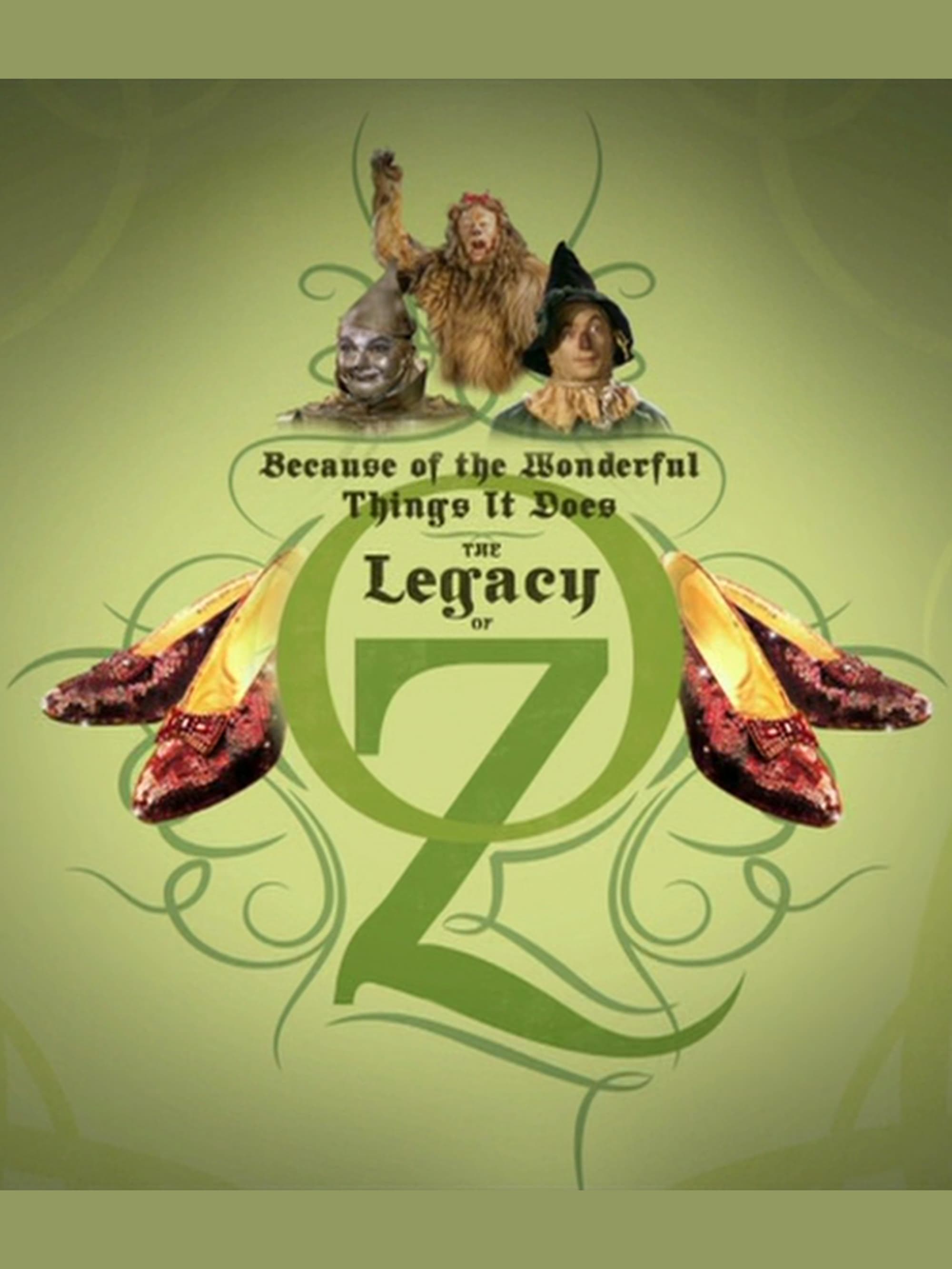 Because of the Wonderful Things It Does: The Legacy of Oz | Because of the Wonderful Things It Does: The Legacy of Oz