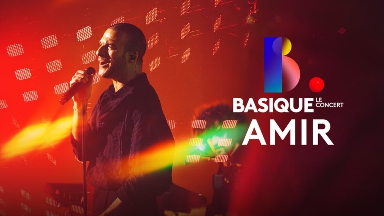 Amir: Basique, le concert|Amir: Basique, le concert