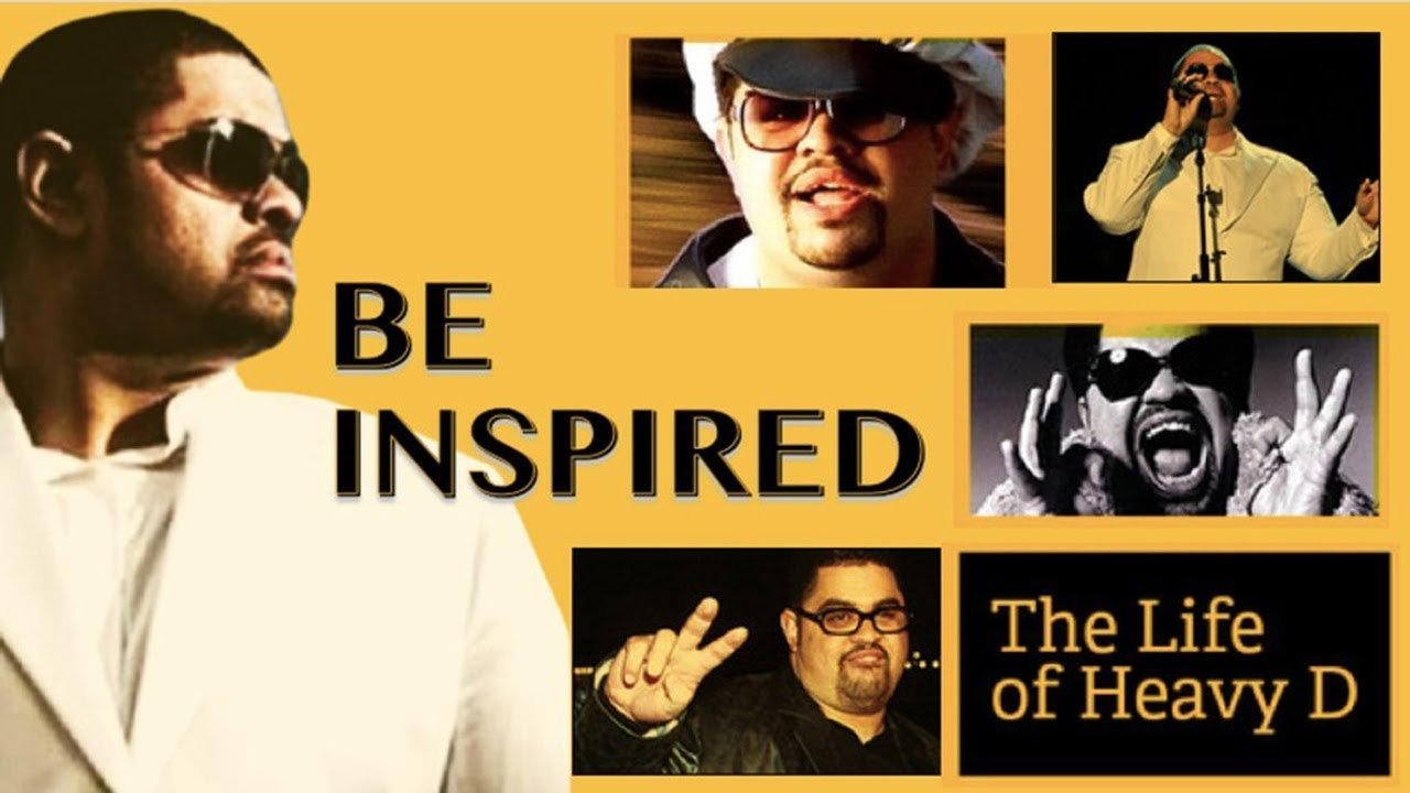 Be Inspired: The Life of Heavy D|Be Inspired: The Life of Heavy D