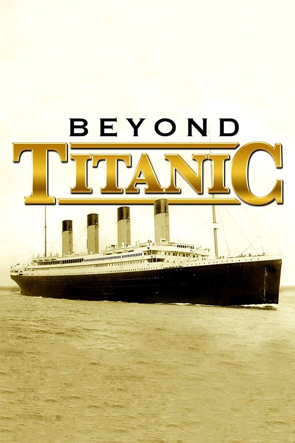 Beyond Titanic | Beyond Titanic