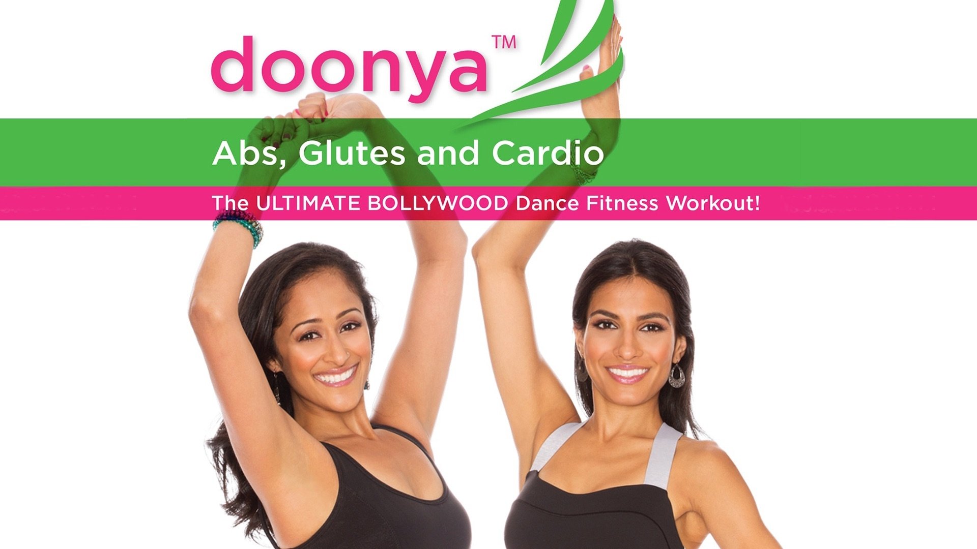 Doonya the Bollywood Workout: Abs, Glutes & Cardio|Doonya the Bollywood Workout: Abs, Glutes & Cardio