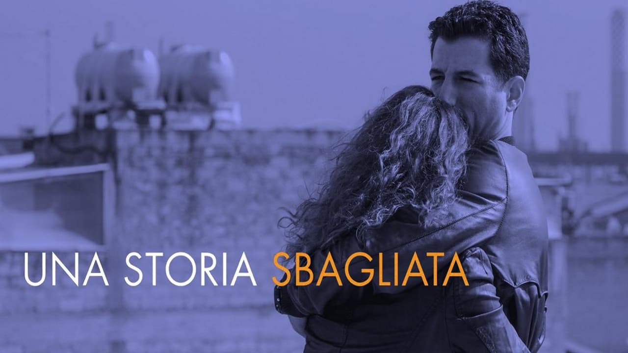 Una storia sbagliata|Una storia sbagliata