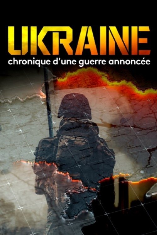 Ukraine, chronique d'une guerre annoncée | Ukraine, chronique d'une guerre annoncée
