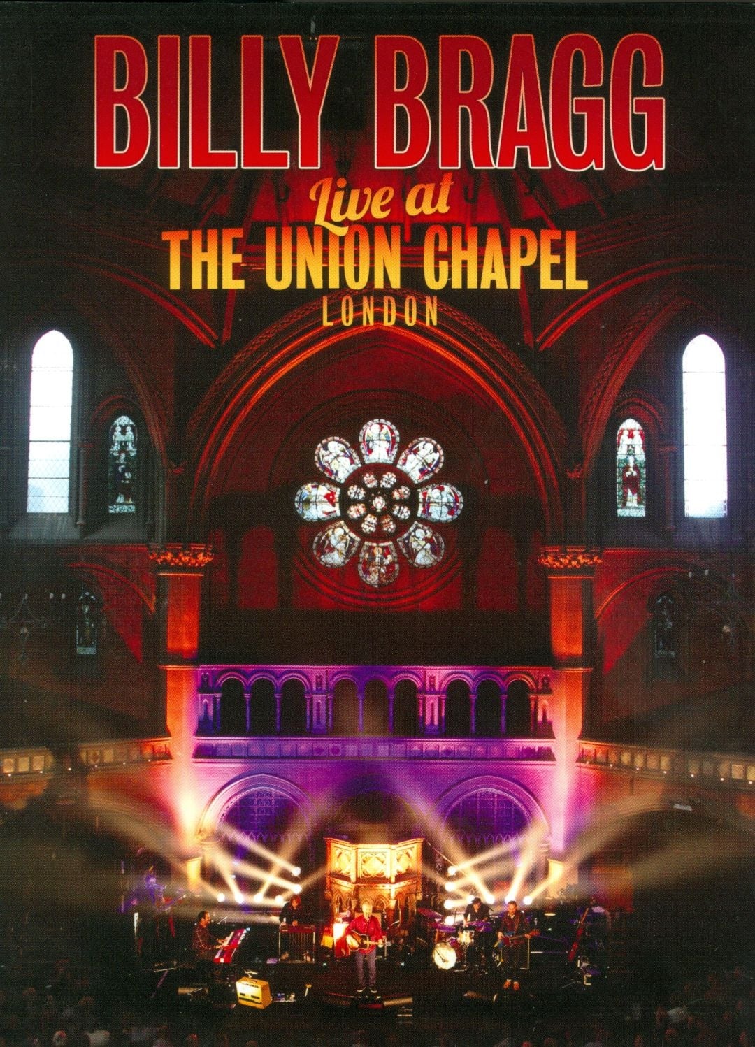 Billy Bragg Live at the Union Chapel London | Billy Bragg Live at the Union Chapel London