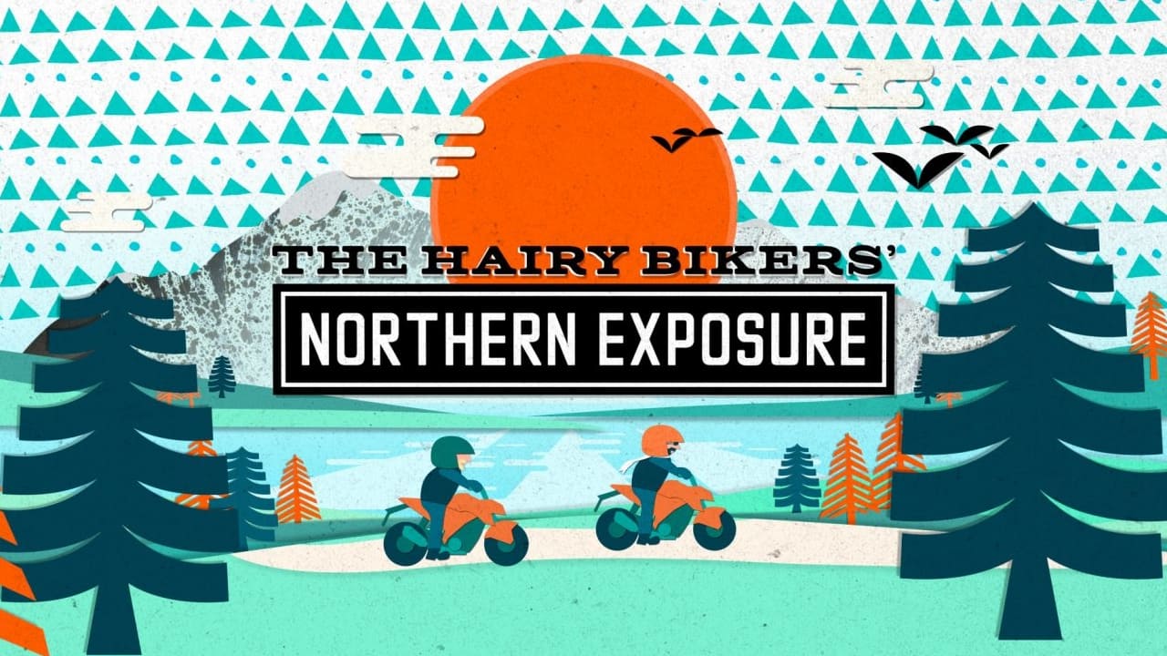 The Hairy Bikers'  Northern Exposure|The Hairy Bikers'  Northern Exposure