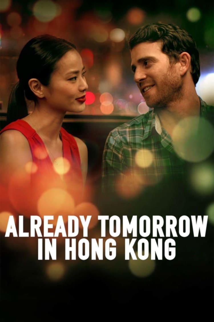 Already Tomorrow in Hong Kong | Already Tomorrow in Hong Kong