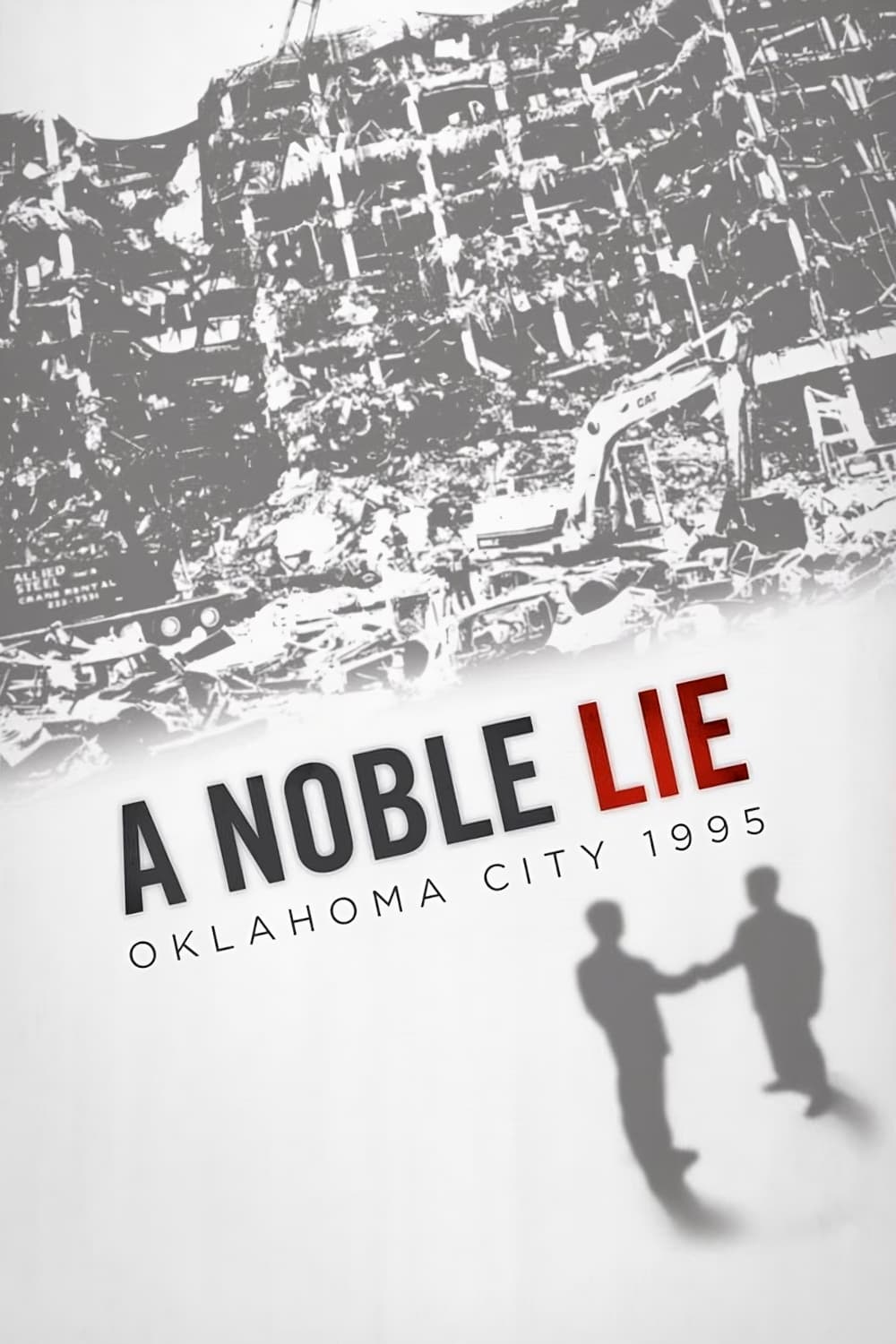 A Noble Lie: Oklahoma City 1995 | A Noble Lie: Oklahoma City 1995