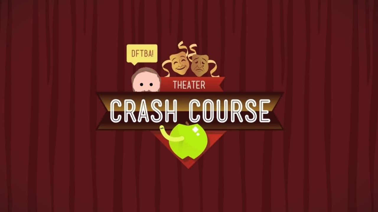 Crash Course Theater and Drama|Crash Course Theater and Drama