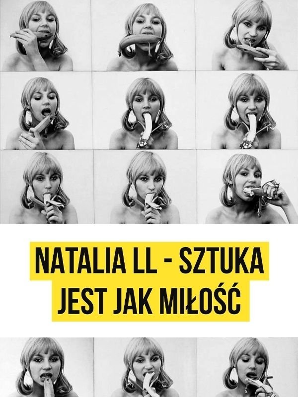 Natalia LL. Sztuka jest jak miłość