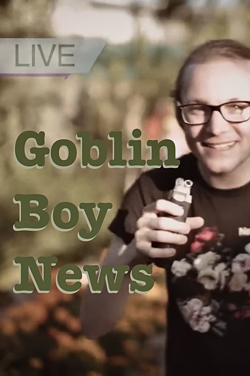 Goblin Boy News | Goblin Boy News