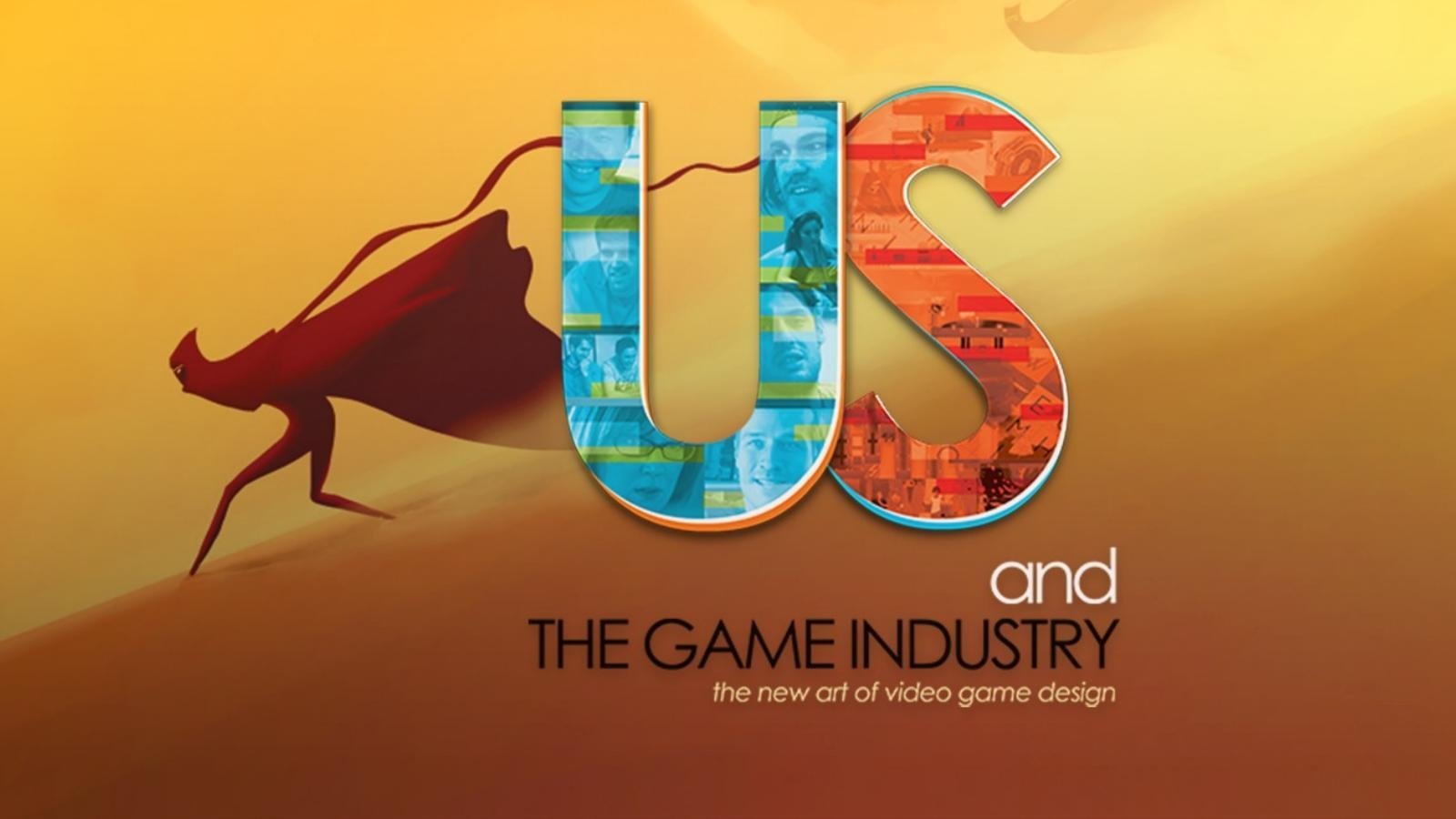 Us and the Game Industry|Us and the Game Industry