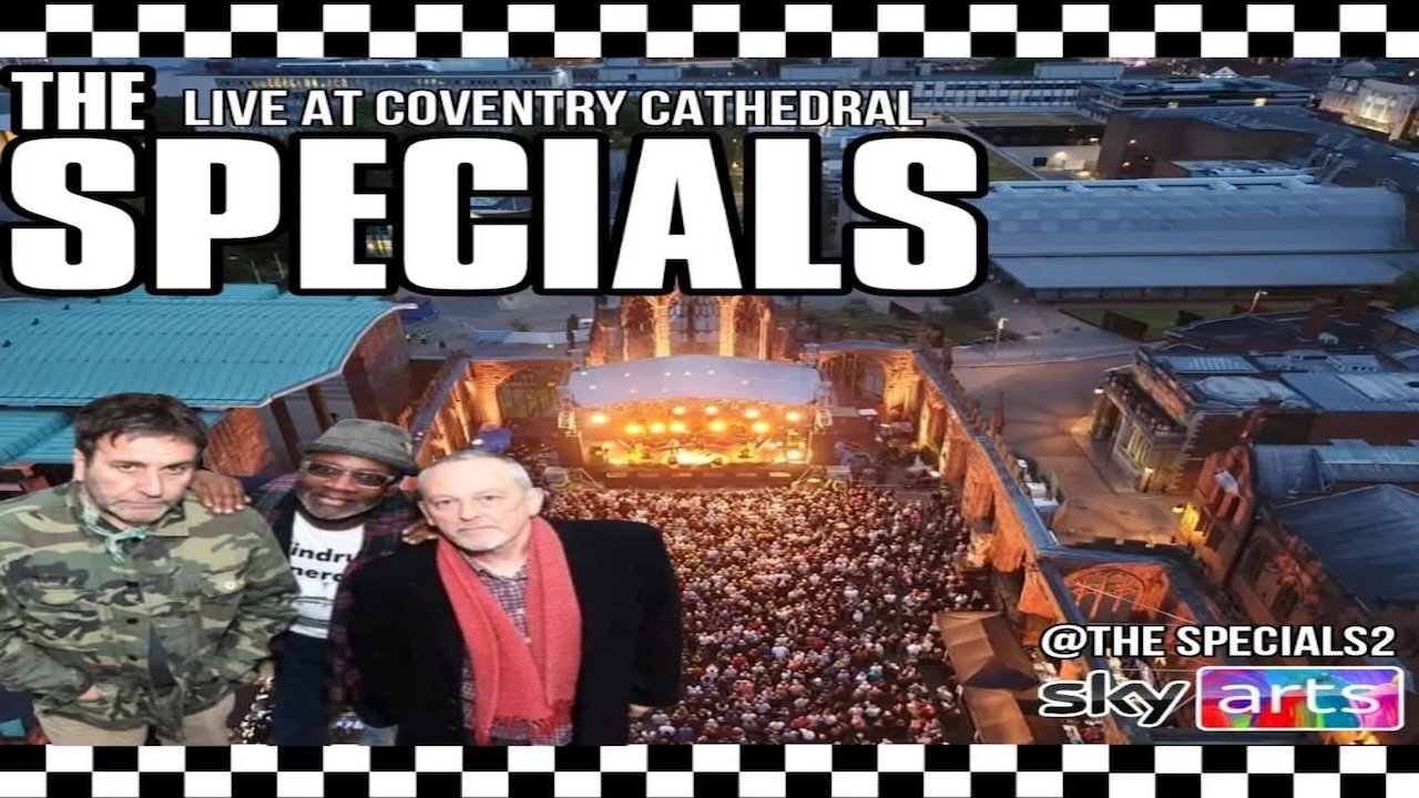 The Specials: Live from Coventry Cathedral|The Specials: Live from Coventry Cathedral