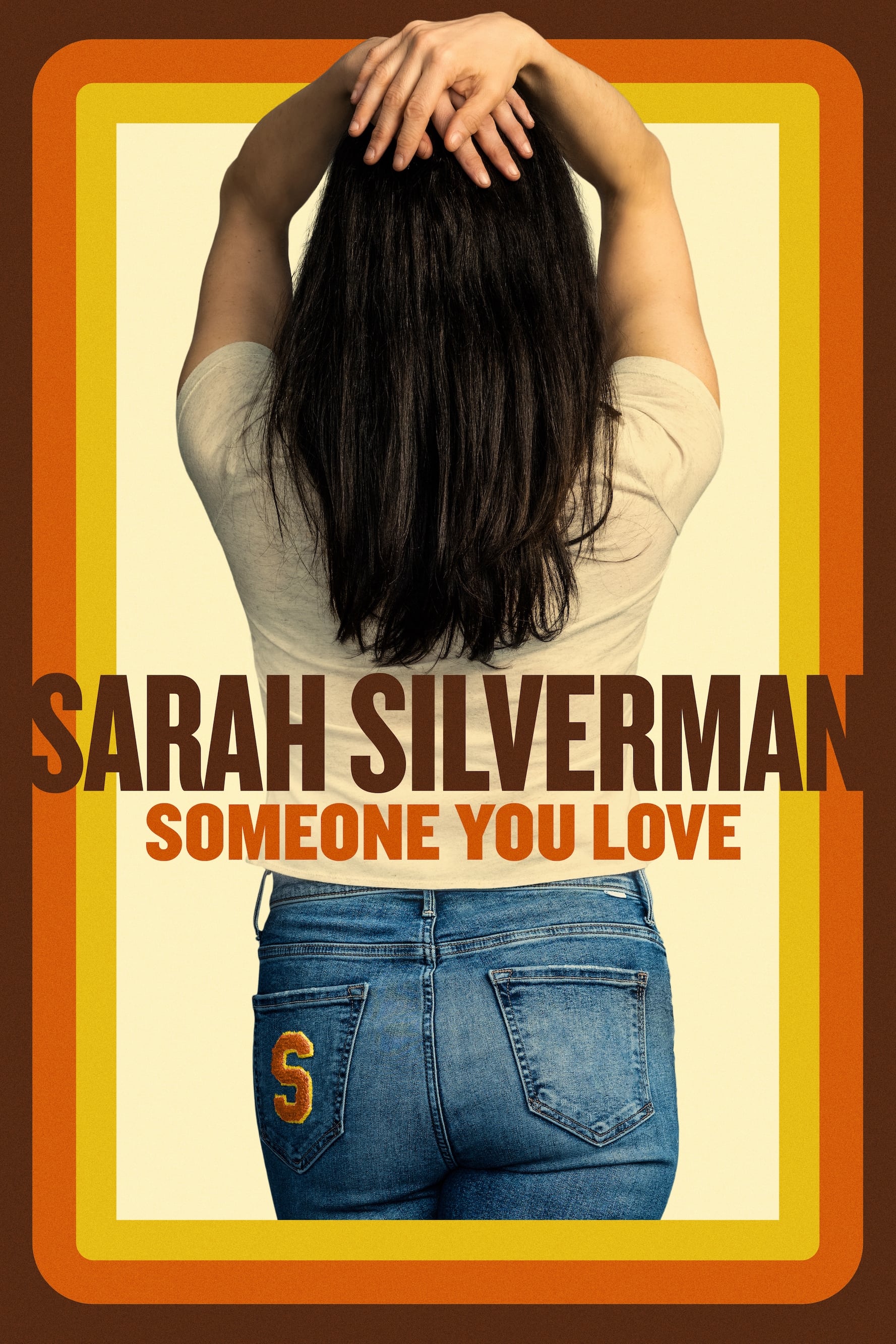 Sarah Silverman: Someone You Love | Sarah Silverman: Someone You Love