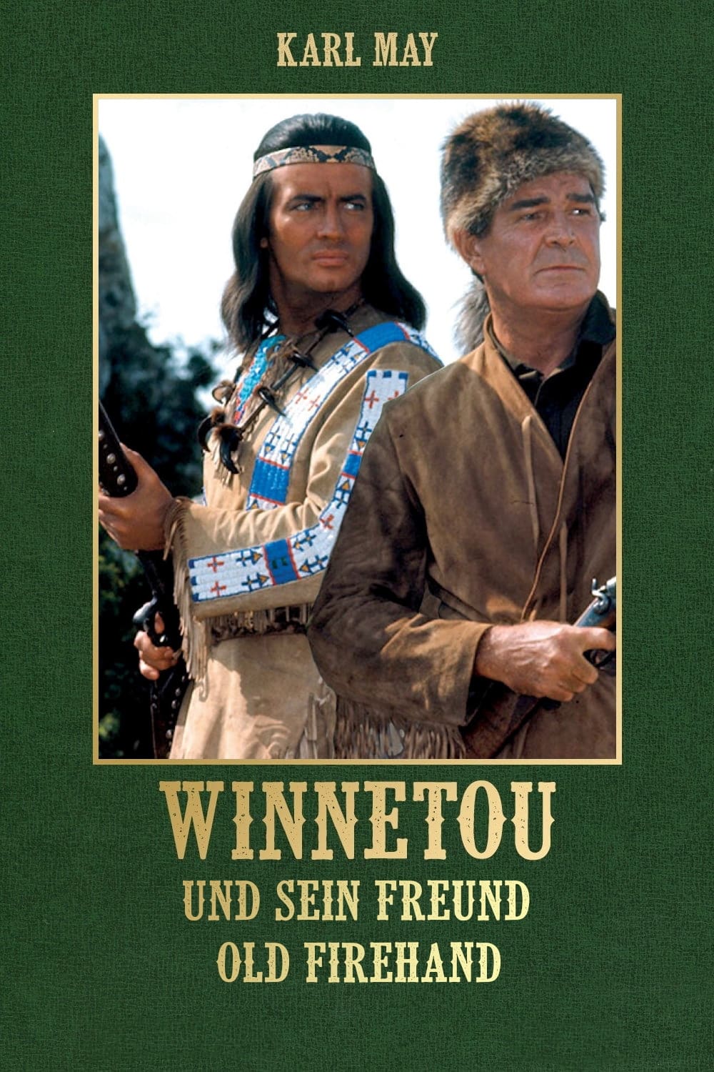 Winnetou und sein Freund Old Firehand | Winnetou und sein Freund Old Firehand