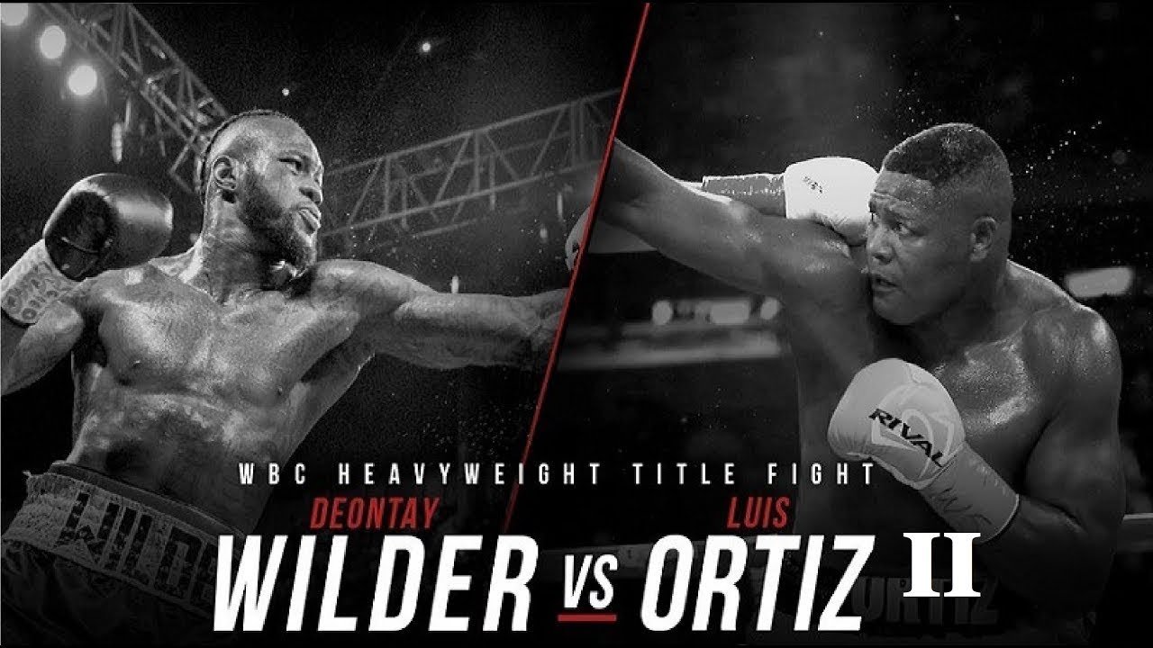Deontay Wilder vs. Luis Ortiz II|Deontay Wilder vs. Luis Ortiz II