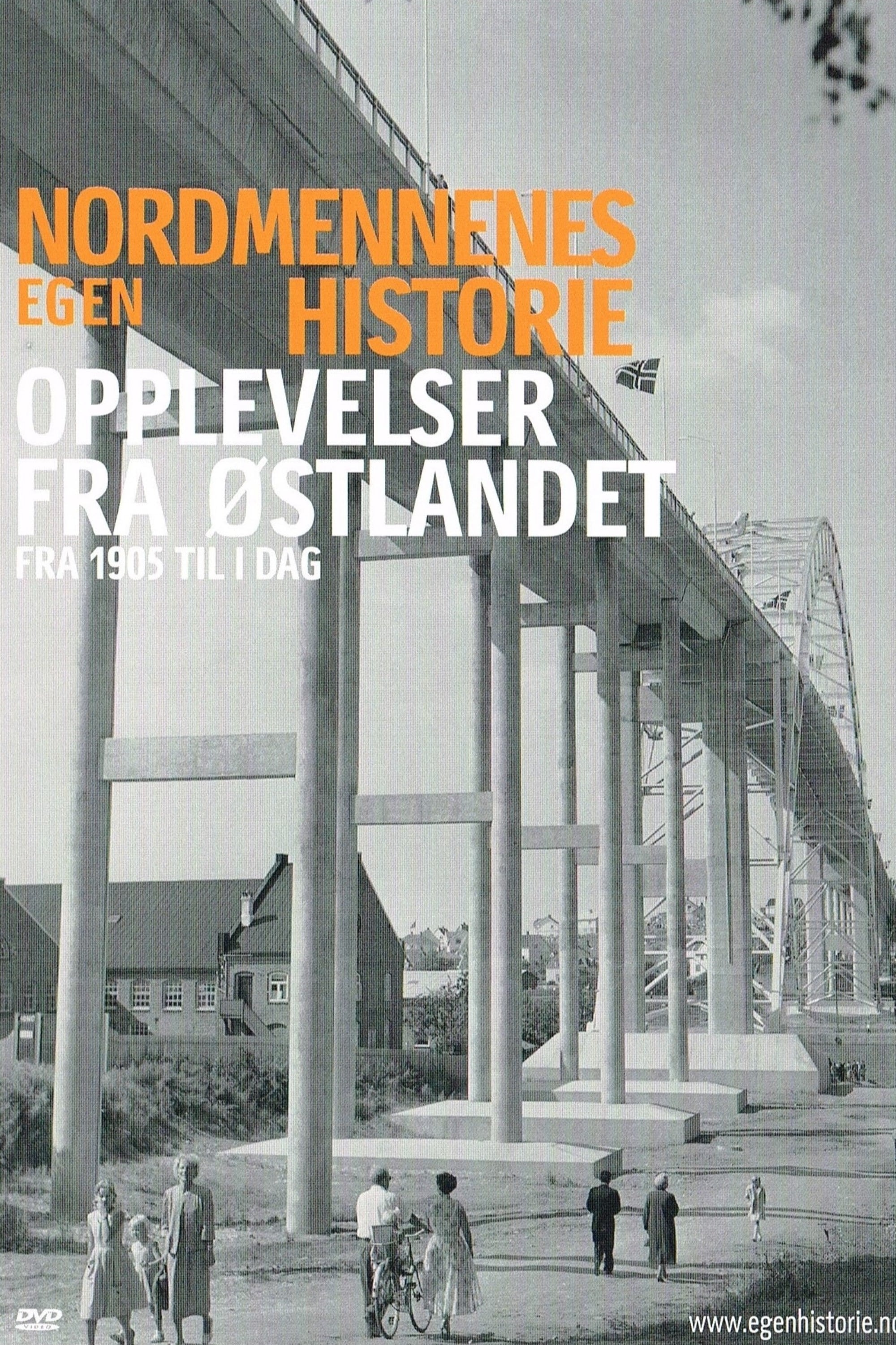 Nordmennenes Egen Historie - Opplevelser Fra Østlandet | Nordmennenes Egen Historie - Opplevelser Fra Østlandet