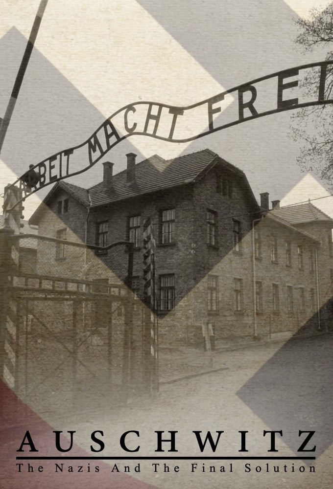 Auschwitz: The Nazis and the Final Solution | Auschwitz: The Nazis and the Final Solution